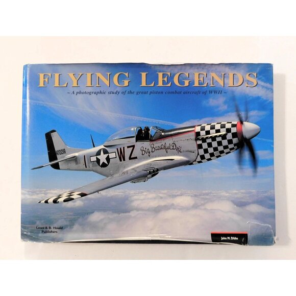 Flying Legends Great Piston Combat Aircraft WWII John Dibbs Tony Holmes 1998 HB - Picture 1 of 9